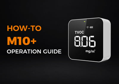 The Operation Tutorial of Temtop Air Quality Monitor M10+