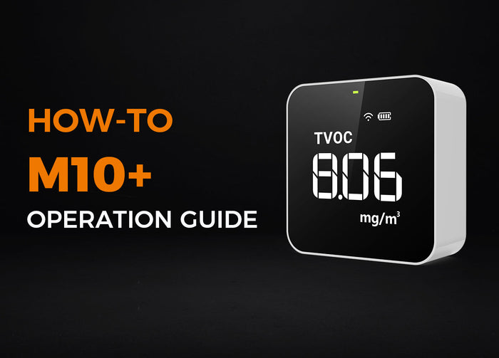 The Operation Tutorial of Temtop Air Quality Monitor M10+
